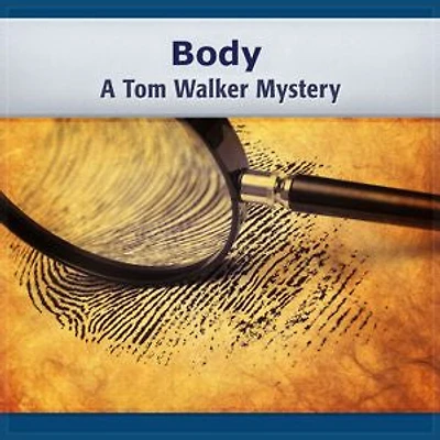 Body; Too Many Bodies 3rd Tom Walker Mystery