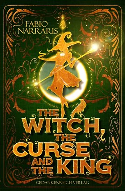 The witch, the curse and the king: Humorvoll-düstere Hexen Fantasy