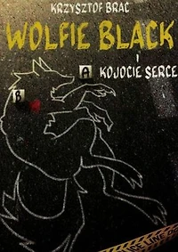 Wolfie Black i kojocie serce