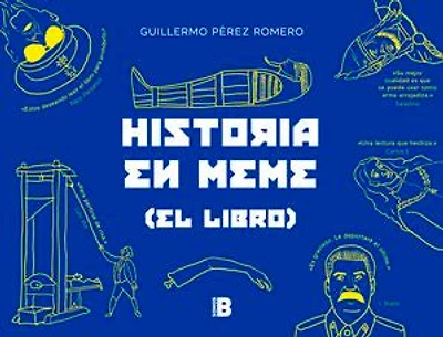 Historia en meme: (el libro)