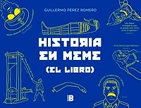Historia en meme: (el libro)