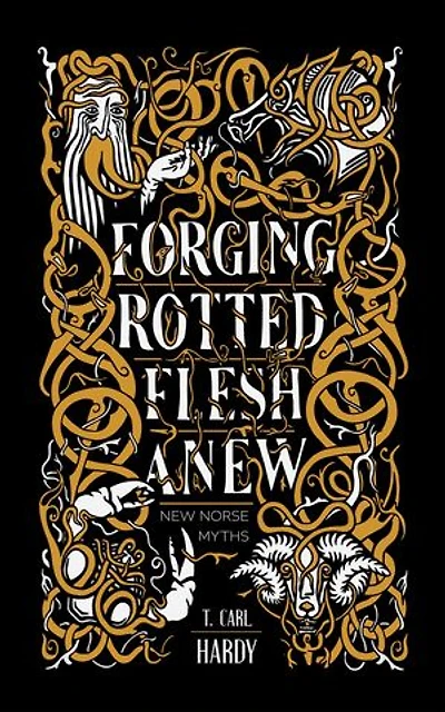 Forging Rotted Flesh Anew: New Norse Myths