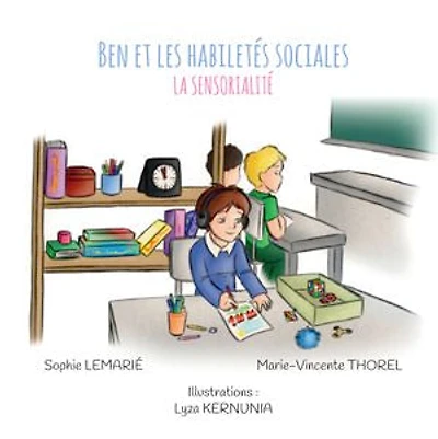 Ben et les habiletés sociales : La sensorialité