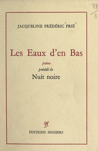 Les eaux d'en bas: Précédé de Nuit noire
