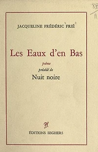Les eaux d'en bas: Précédé de Nuit noire