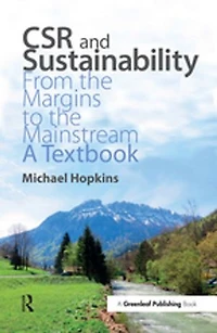 Csr And Sustainability: From The Margins To Mainstream: A Textbook