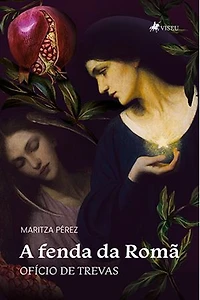A Fenda da Romã: Ofício de Trevas