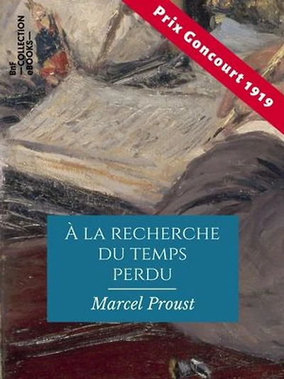 À la recherche du temps perdu: Texte intégral