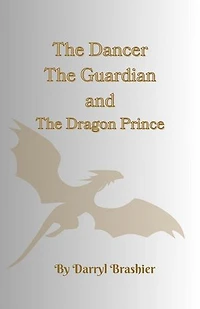 The Dancer, The Guardian, and The Dragon Prince
