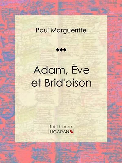 Adam, Ève et Brid'oison: Essai sur les sciences sociales