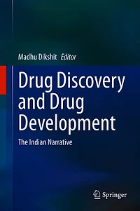 Drug Discovery And Development: The Indian Narrative