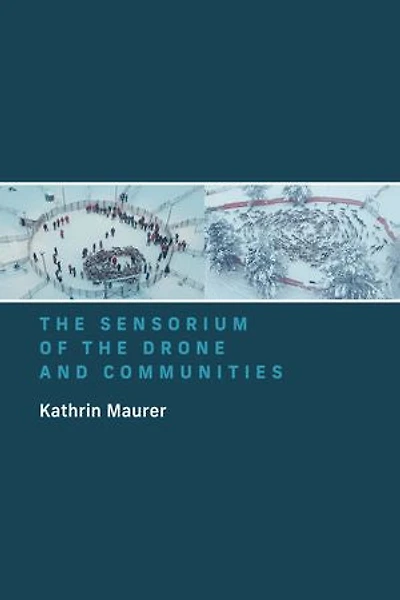 the Sensorium of Drone and Communities