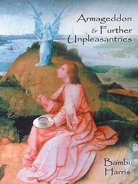 Armageddon and Further Unpleasantries: The Afterlife Series