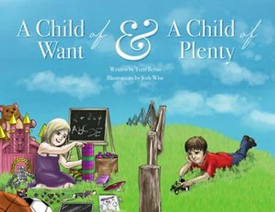 A Child of Want & Plenty