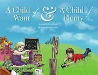 A Child of Want & Plenty