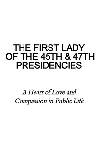 THE FIRST LADY OF THE 45TH & 47TH PRESIDENCIES