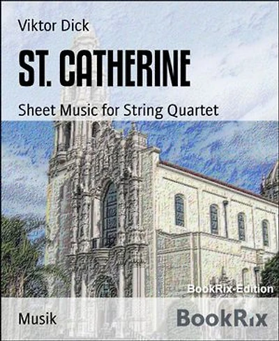 ST. CATHERINE: Sheet Music for String Quartet