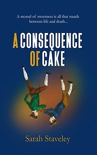 A CONSEQUENCE OF CAKE: A morsel of sweetness is all that stands between life and death