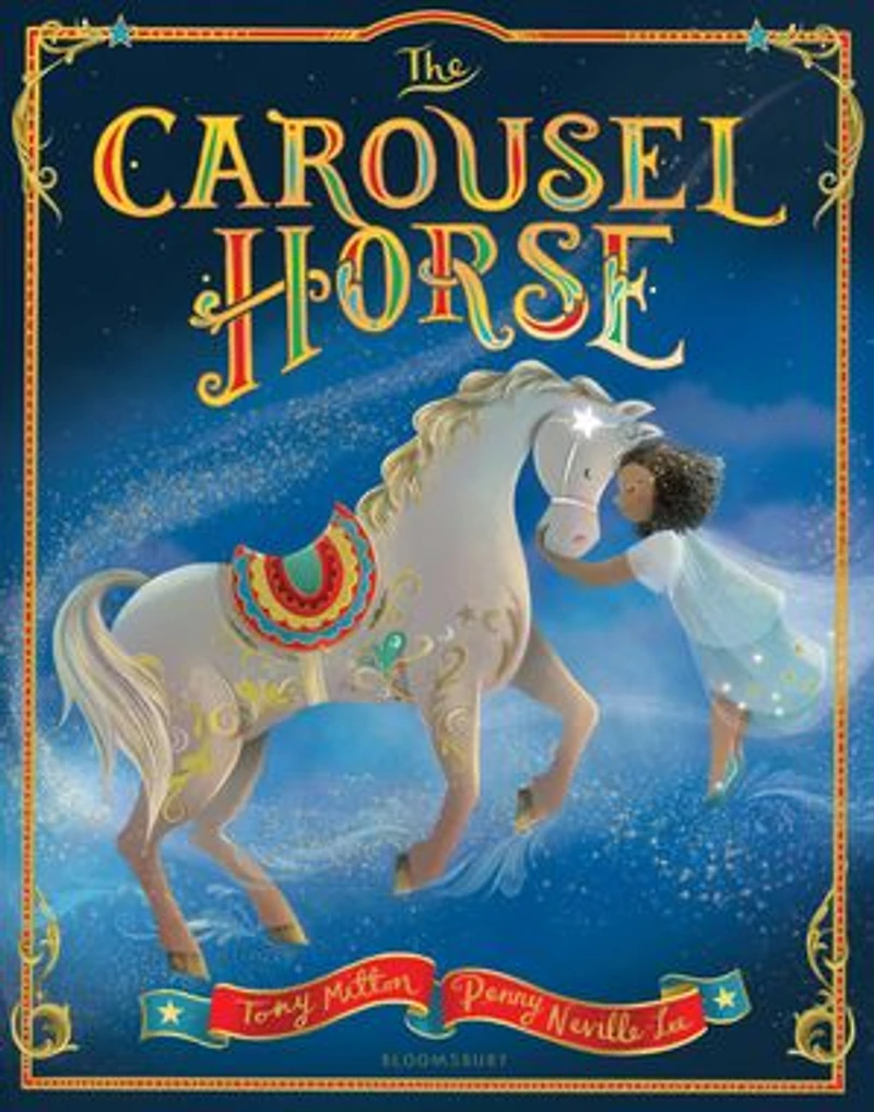 The Carousel Horse: An enchanting story about following your dreams and finding your place