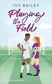Playing the Field: Romantische Komödie: Sports Romance mit Fußballsetting