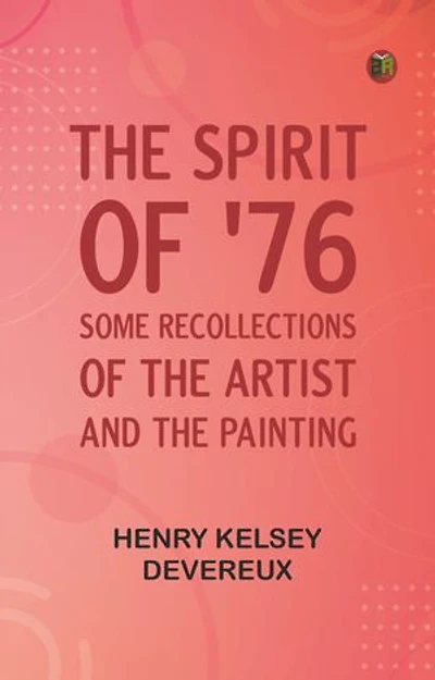 "The spirit of '76": Some recollections of the artist and the painting