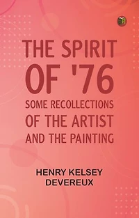 "The spirit of '76": Some recollections of the artist and the painting