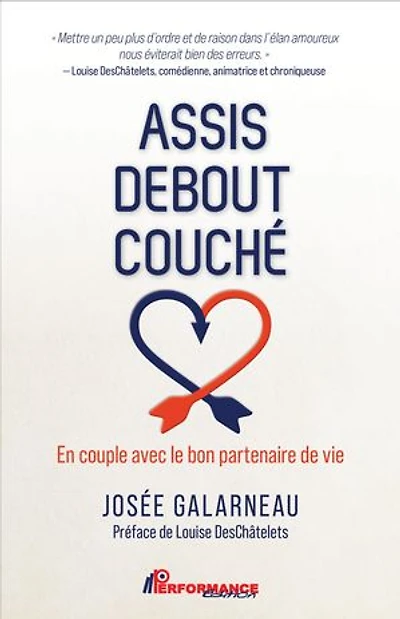 Assis Debout Couché: En couple avec le bon partenaire de vie