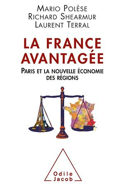 la France avantagée: Paris et nouvelle économie des régions