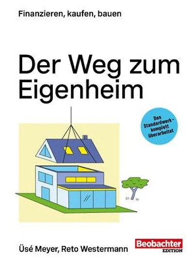 Der Weg zum Eigenheim: Finanzieren, kaufen, bauen