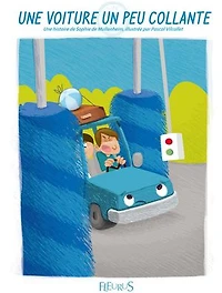 Une voiture un peu collante: Histoires pour attendre et petits jeux pour patienter