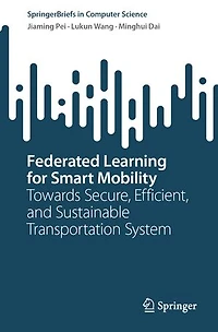 Federated Learning for Smart Mobility: Towards Secure, Efficient, and Sustainable Transportation system