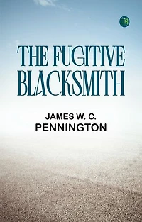 THE FUGITIVE BLACKSMITH