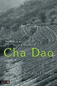 Cha Dao: The Way of Tea, Tea as a Life