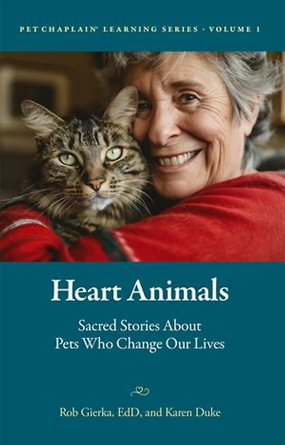 Heart Animals: Sacred Stories About Pets Who Change Our Lives