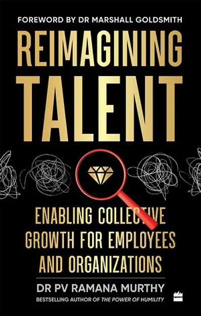 Reimagining Talent: Enabling Collective Growth for Organizations and Employees