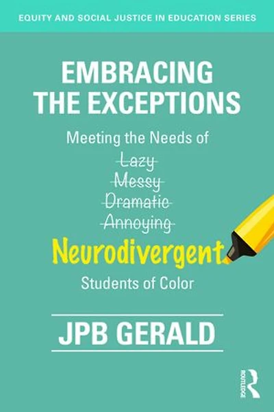 Embracing the Exceptions: Meeting Needs of Neurodivergent Students Color