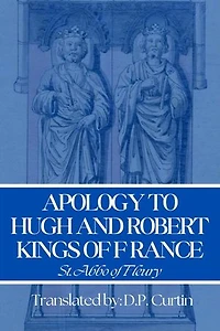 Apology to Hugh & Robert, Kings of France