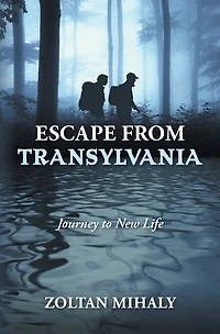 Escape from Transylvania: Journey to New Life