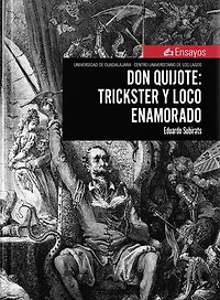 Don Quijote: trickster y loco enamorado