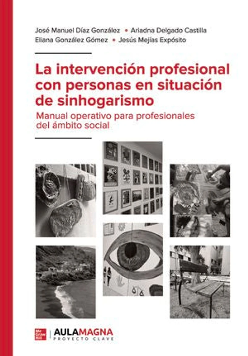 La intervención profesional con personas en situación de sinhogarismo