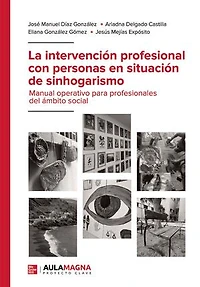 La intervención profesional con personas en situación de sinhogarismo