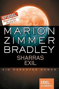 Sharras Exil: Ein Darkover Roman