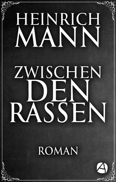 Zwischen den Rassen: Roman