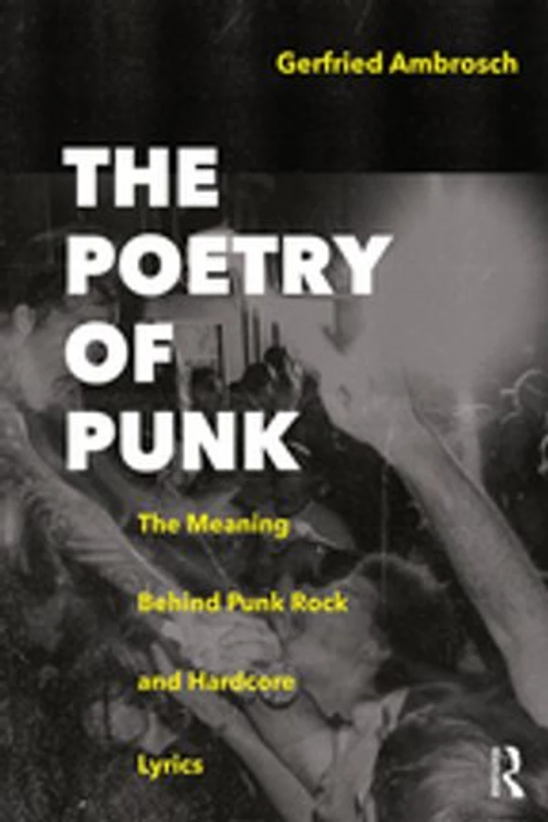 The Poetry of Punk: Meaning Behind Punk Rock and Hardcore Lyrics