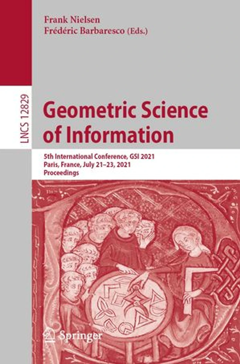 Geometric Science of Information: 5th International Conference, GSI 2021, Paris, France, July 21-23, Proceedings
