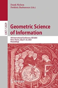 Geometric Science of Information: 5th International Conference, GSI 2021, Paris, France, July 21-23, Proceedings