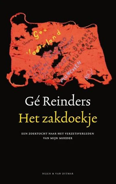 Het zakdoekje: een zoektocht naar het verzetsverleden van mijn moeder