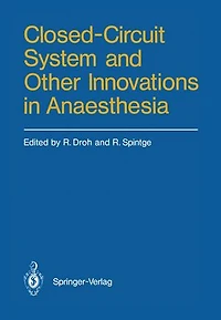 Closed-Circuit System and Other Innovations in Anaesthesia