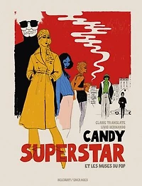Candy Superstar et les muses du pop