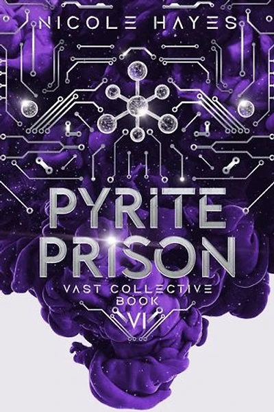 Pyrite Prison: The Vast Collective Series, #6